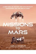 Books Mission to Mars:A New Era of Rover and Space Craft Discovery on the Red Planet by Larry S. Crumpler