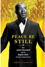 Books Peace Be Still : How James Cleveland and the Angelic Choir Created a Gospel Classic  by Robert Marovich  (Pre Order) (DPL Author Event 11.30)