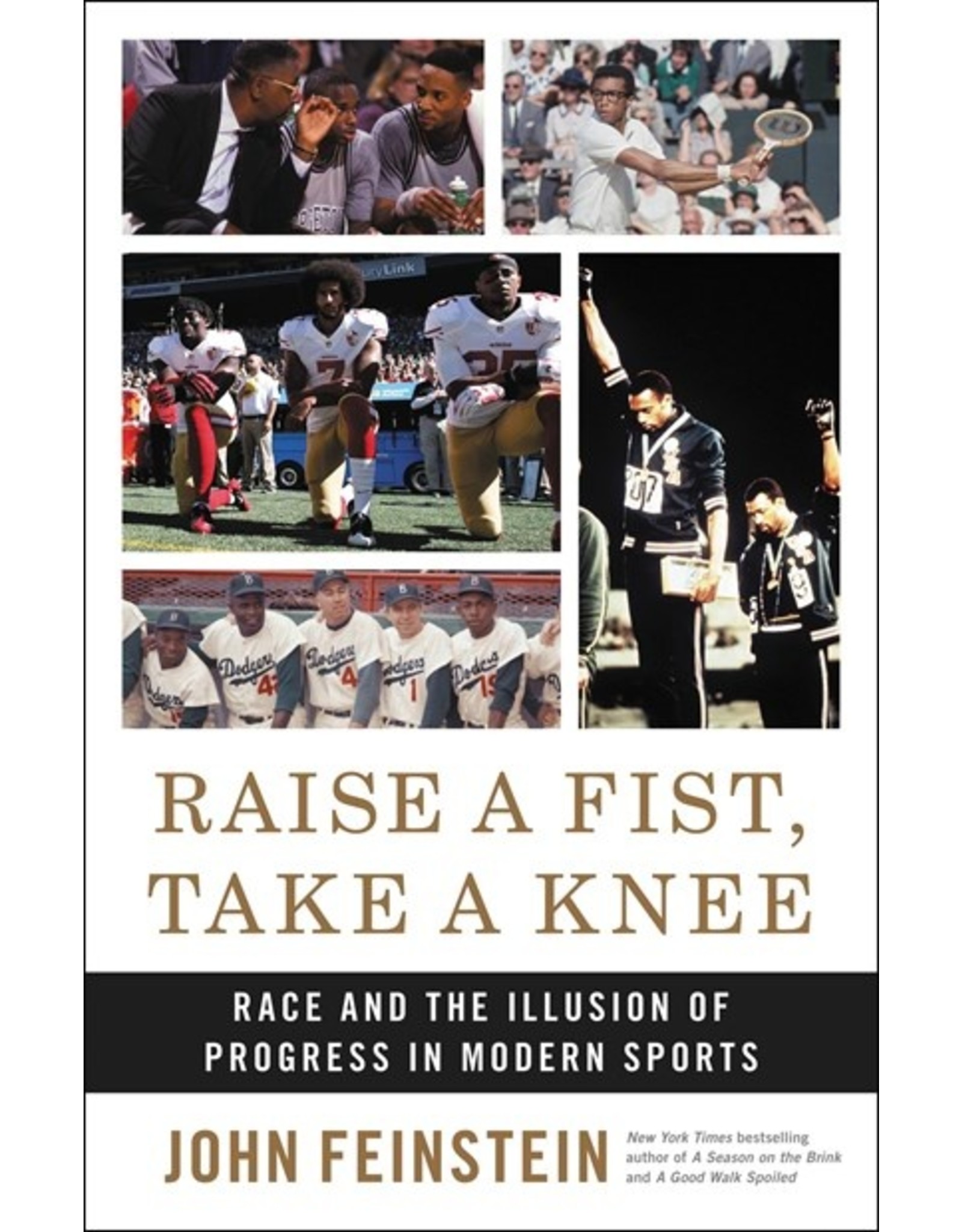 Books Raise A Fist, Take A Knee : Race and the Illusion of Progress  in Modern Sports by John Feinstein
