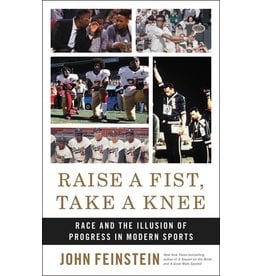 Books Raise A Fist, Take A Knee : Race and the Illusion of Progress  in Modern Sports by John Feinstein