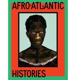 Books Afro-Atlantic Histories  by  Adriano Pedrosa  Tomás Toledo