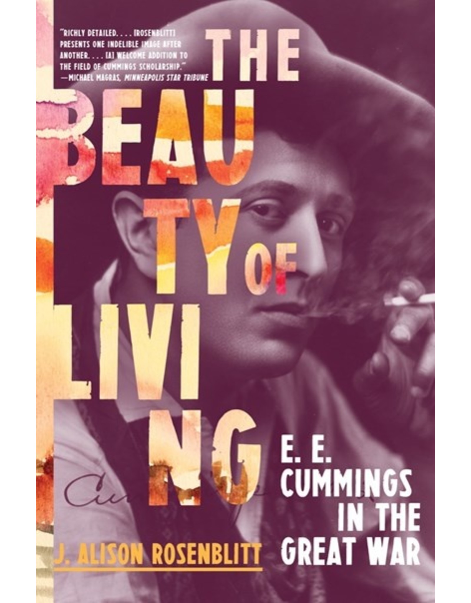 Books The Beauty of Living by E.E. Cummings in the Great War by J. Allison Rosenblitt