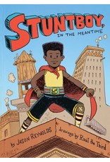 Books STUNTBOY in the Meantime by Jason Reynolds and drawings by Raul the Third ( Griot Book Club)