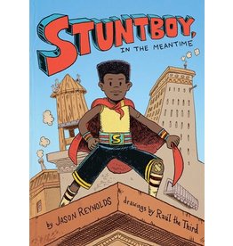 Books STUNTBOY in the Meantime by Jason Reynolds and drawings by Raul the Third