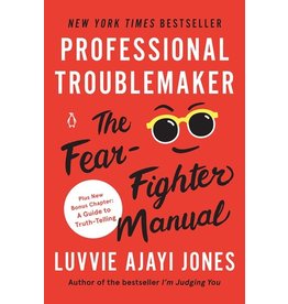 Books Professional Troublemaker: The Fear-Fighter Manual by Luvvie Ajayi Jones