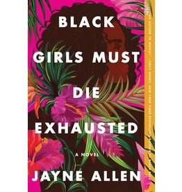 Books Black Girls Must Die Exhausted by Jayne Allen