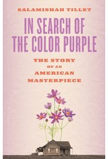 Books In Search of the Color Purple: The Story of an American Masterpiece  by Salamishah Tillet