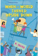 Books When the World Turned Upside Down by K. IBURA ( Signed Copies) (Griot) (Parents Night)