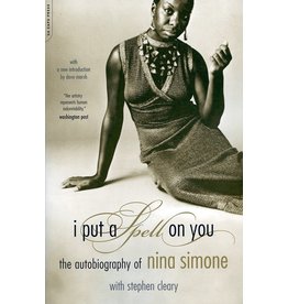 Books I Put A Spell On You: The Autobiography of Nina Simone with Stephen Cleary