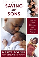 Books Saving our Sons : Raising Black Children in a Turbulent World by Marita Golden