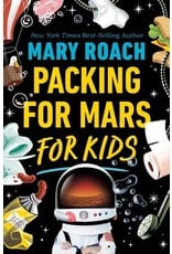 Books Packing for Mars for Kids by Mary Roach