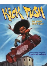 Books Kick Push: Be Your Epic Self by Frank Morrison