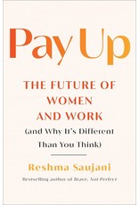 Pay Up by Reshma Saujani