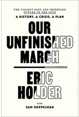 Our Unfinished March by Eric Holder (Black Friday)