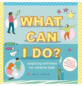Books What Can I Do? : Inspiring Activities for Creative Kids  Mary Richards
