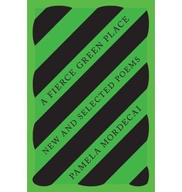 Books A Fierce Green Place : New and Selected Poems by Pamela Mordecai