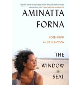 Books The Window Seat : Notes from a Life in Motion  by Aminatta Forna