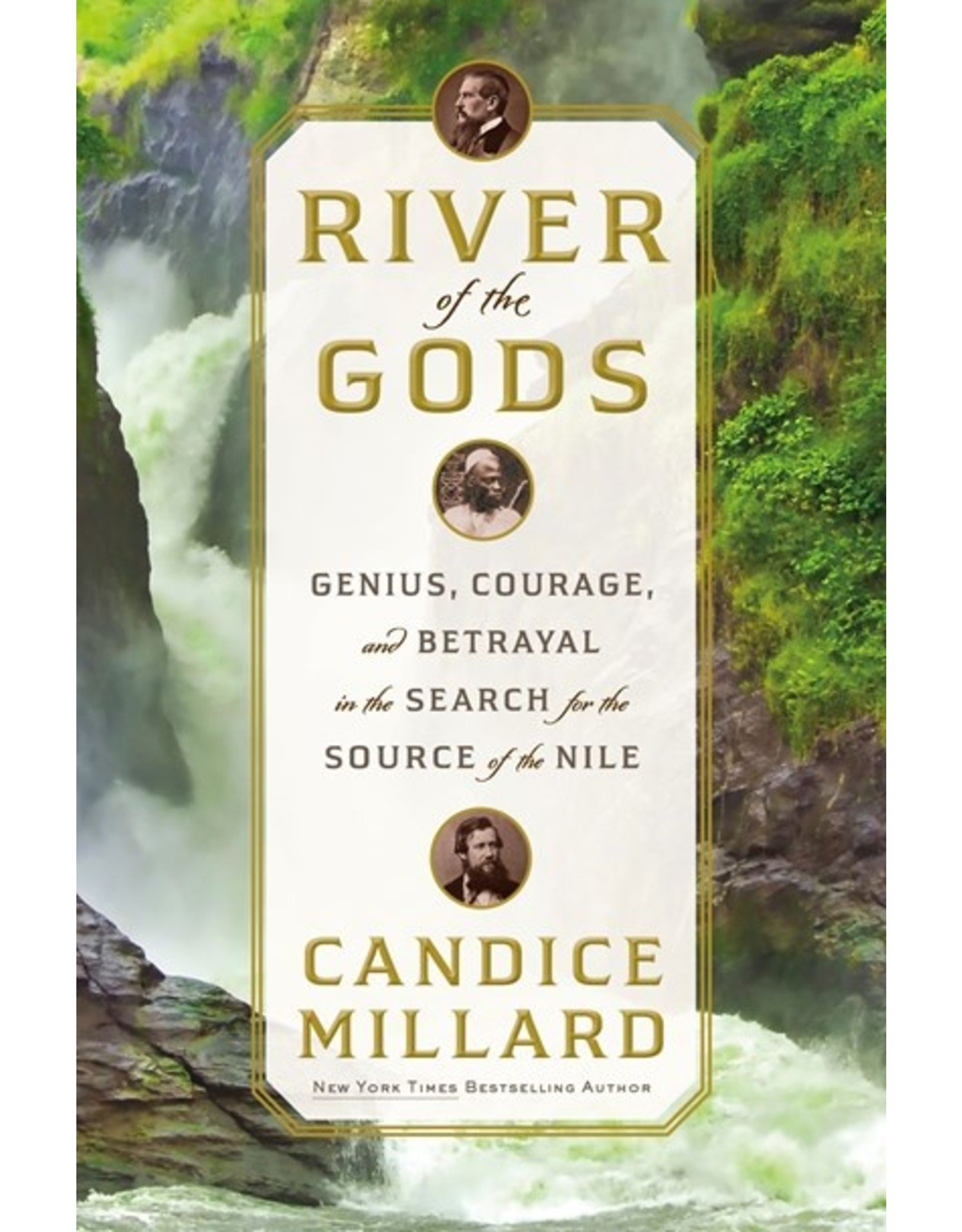 Books River of the Gods : Genius, Courage, and Betrayal in the Search for the Source of the Nile by Candice Millard ( Signed First Editions)