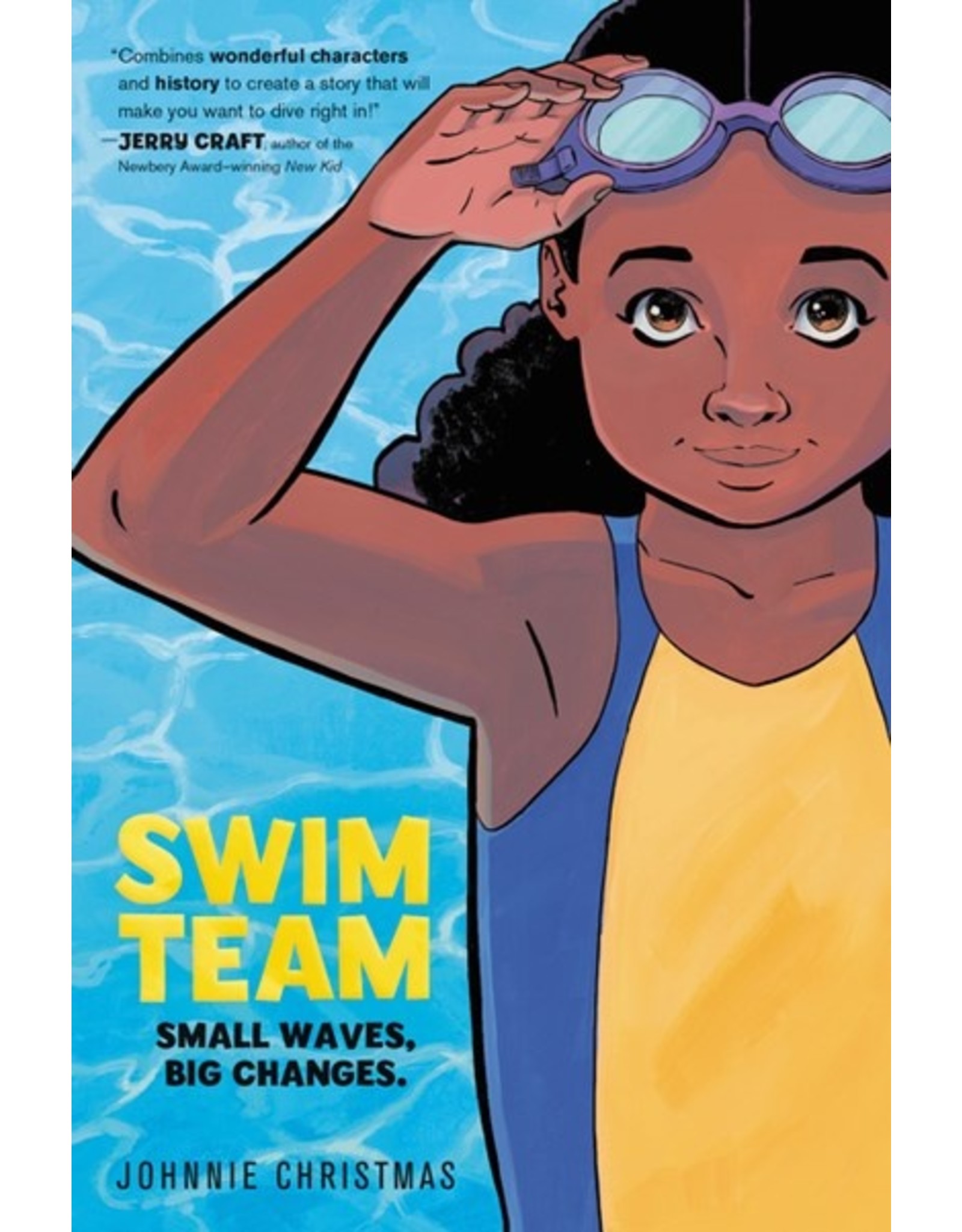 Books SWIM TEAM : Small Waves, Big Changes by Johnnie Christmas