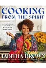 Books Cooking from the Spirit : Easy, Delicious, and Joyful Plant-Based Inspirations  by Tabitha Brown
