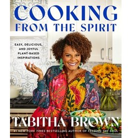 Books Cooking from the Spirit : Easy, Delicious, and Joyful Plant-Based Inspirations  by Tabitha Brown
