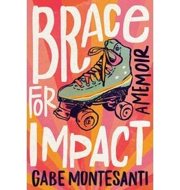 Books Brace for Impact : A Memoir by Gabe Montesanti