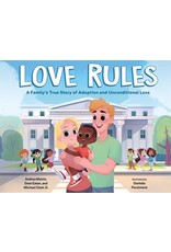 Books Love Rules: A Family's True Story of Adoption and Unconditional Love by Andrea Melvin, Dave Eaton  and Micheal Clark Jr.