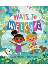 Books Ways To Welcome by Linda Ashman Pictures by Joey Chou