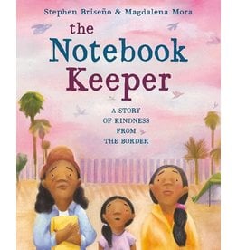 Books A Notebook Keeper : A Story of Kindness From the Border by Stephen Briseno & Magdalena Mora