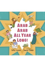 Books Arab Arab All Year! by Cathy Camper Illustrated by Sawsan Chalabi (July 10)