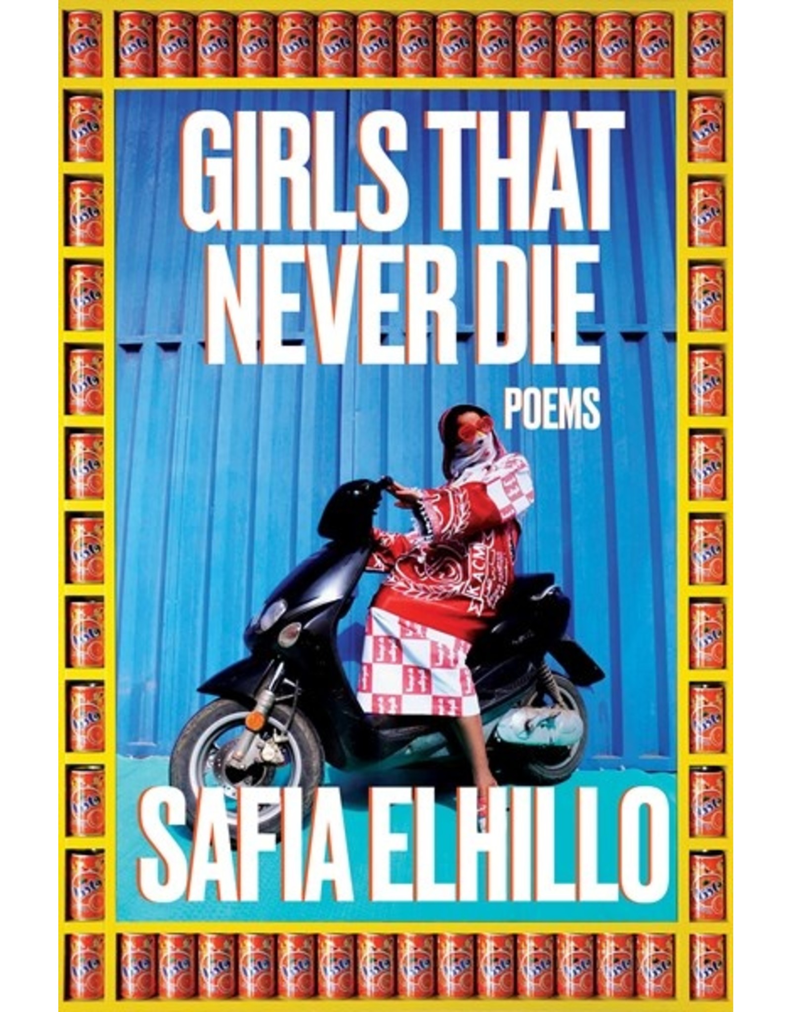 Books Girls that Never Die: Poems by Safia Elhillo