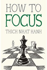 Books How To Focus by Thich Nhat Hanh