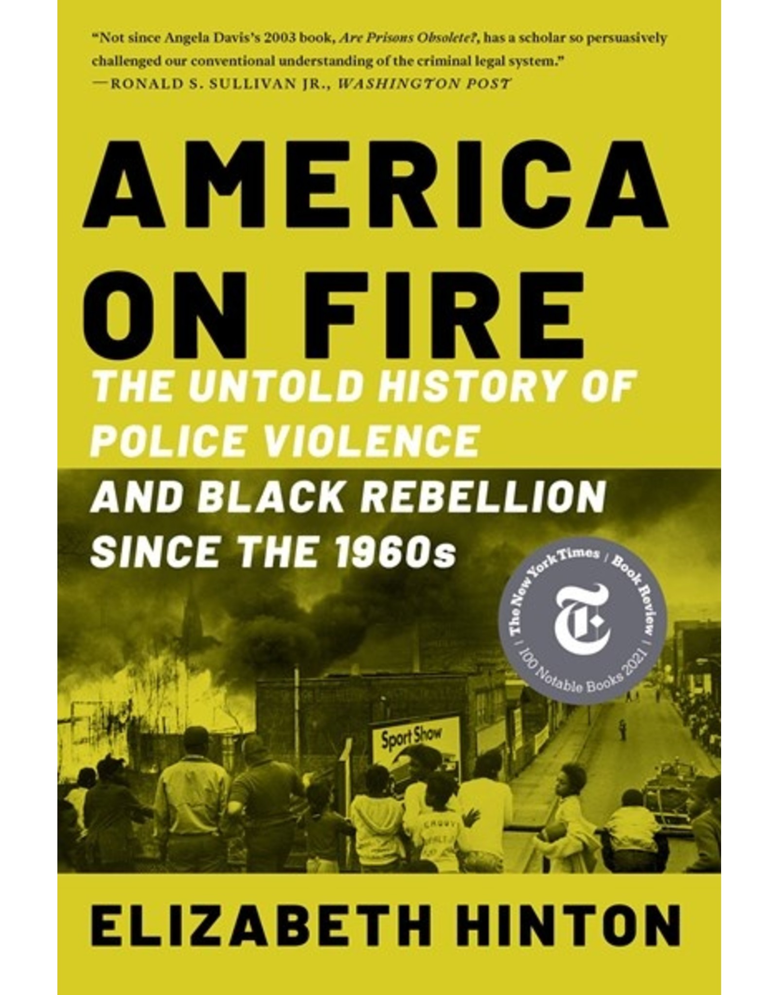 Books America on Fire: The Untold History of Police Violence and Black Rebellion Since 1960's