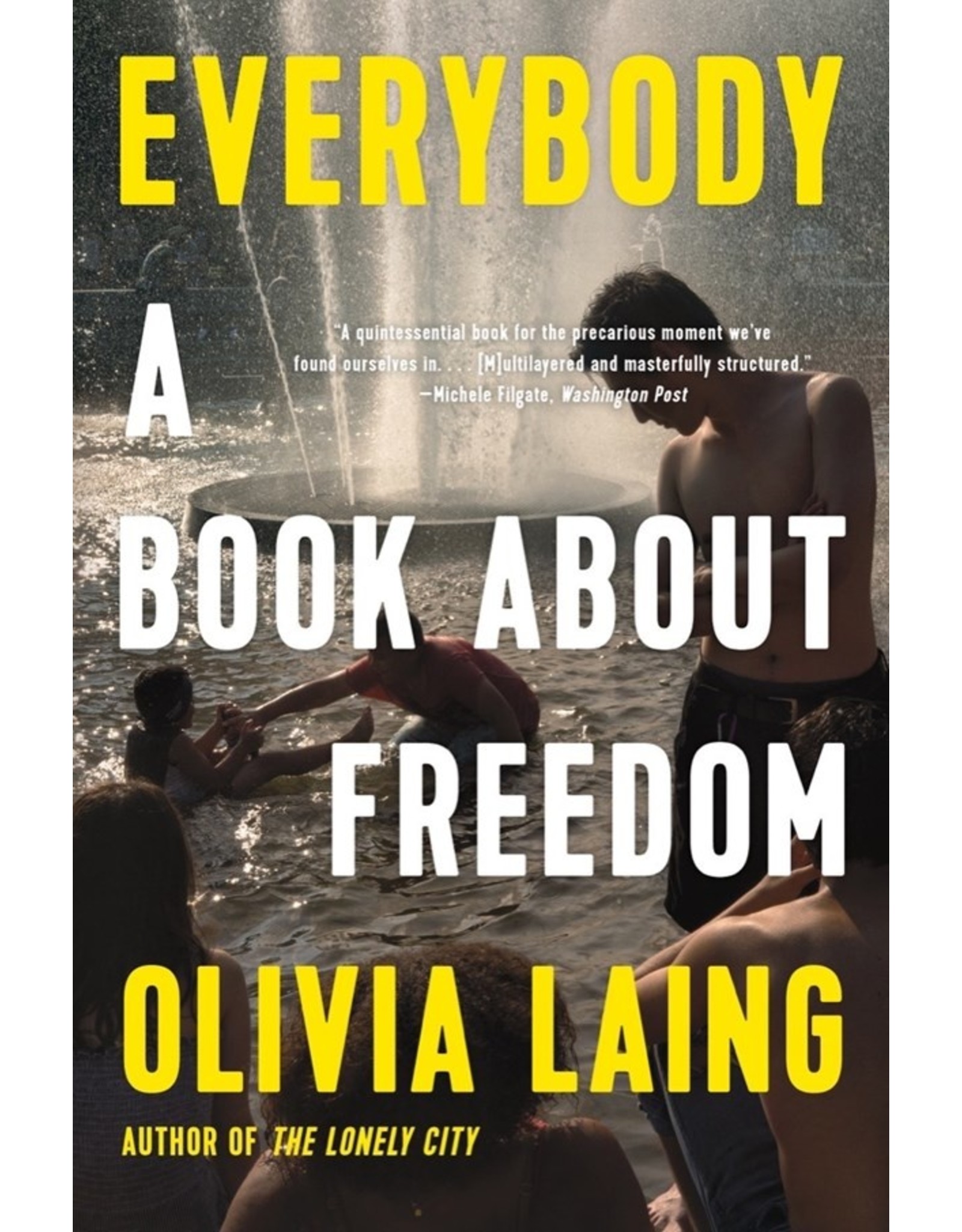 Books Everybody: A Book About Freedom by Olivia Laing