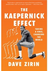 Books The Kaepernick Effect : Taking A Knee, Changing the World by Dave Zirin