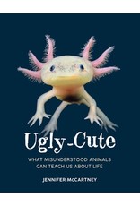 Books Ugly-Cute : What Misunderstood Animals Can Teach Us About Life  by Jennifer McCartney