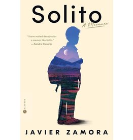 Books Solito: A Memoir by Javier Zamora