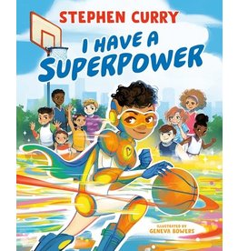 Books I Have A Superpower by Stephen Curry Illustrated by Geneva Bowers ( Holiday Catalog 2022)