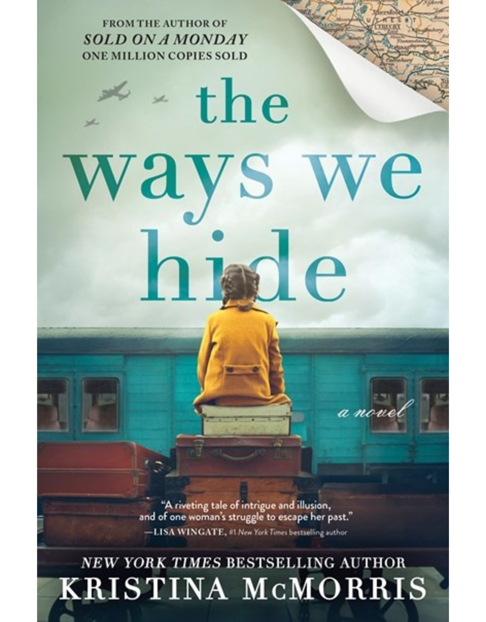 Books the ways we hide: A Novel by Kristina McMorris