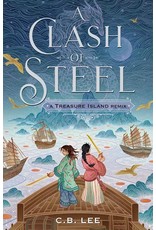 Books Clash of Steel : A Treasure Island Remix by C.B. Lee