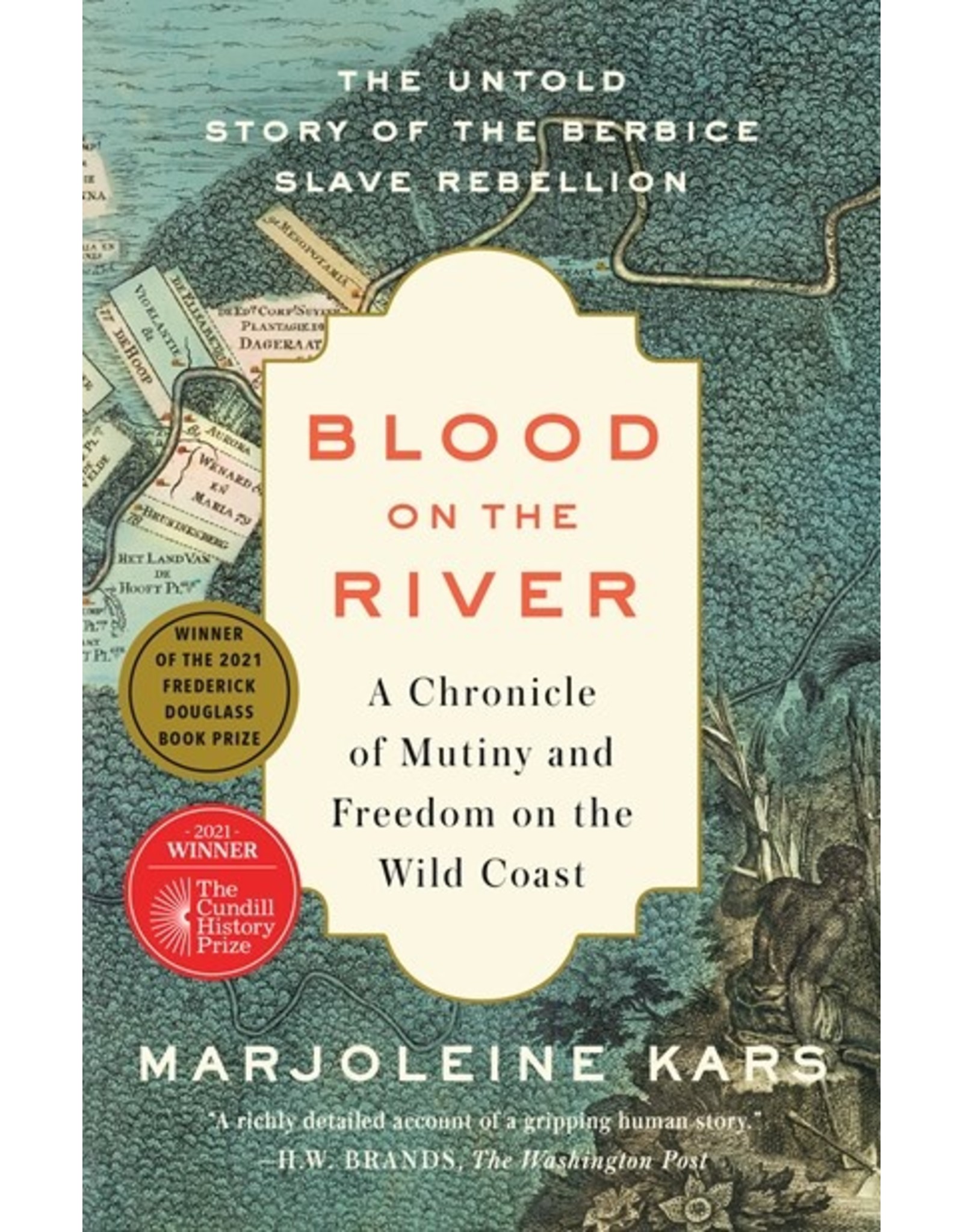Books Blood on the River: A Chronicle of Mutiny and Freedom on the Wild Coast by Majoleine Kars