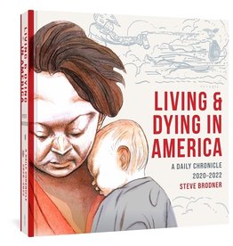Books Living and Dying in America: A Daily Chronicle 2020-2022 by Steve Brodner