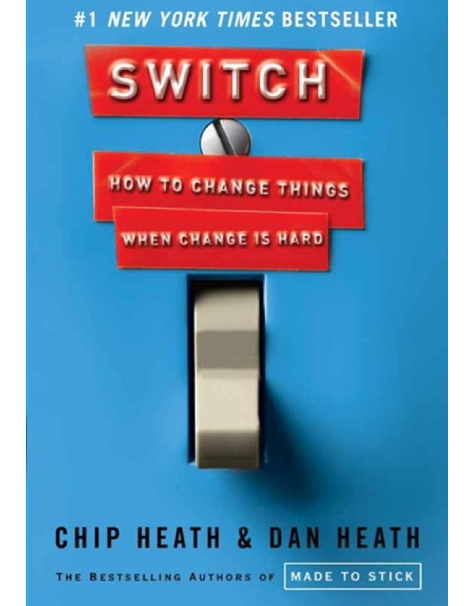 Books Switch : How to Change Things When Change Is Hard  Chip Heath, Dan Heath