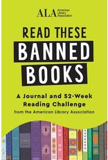 Books Read These Banned Books : A Journal and 52 week Reading Challenge from the American Library Association (Banned Book Week 22)