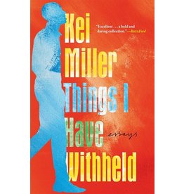 Books Things I Have Withheld : Essays by Kei Miller