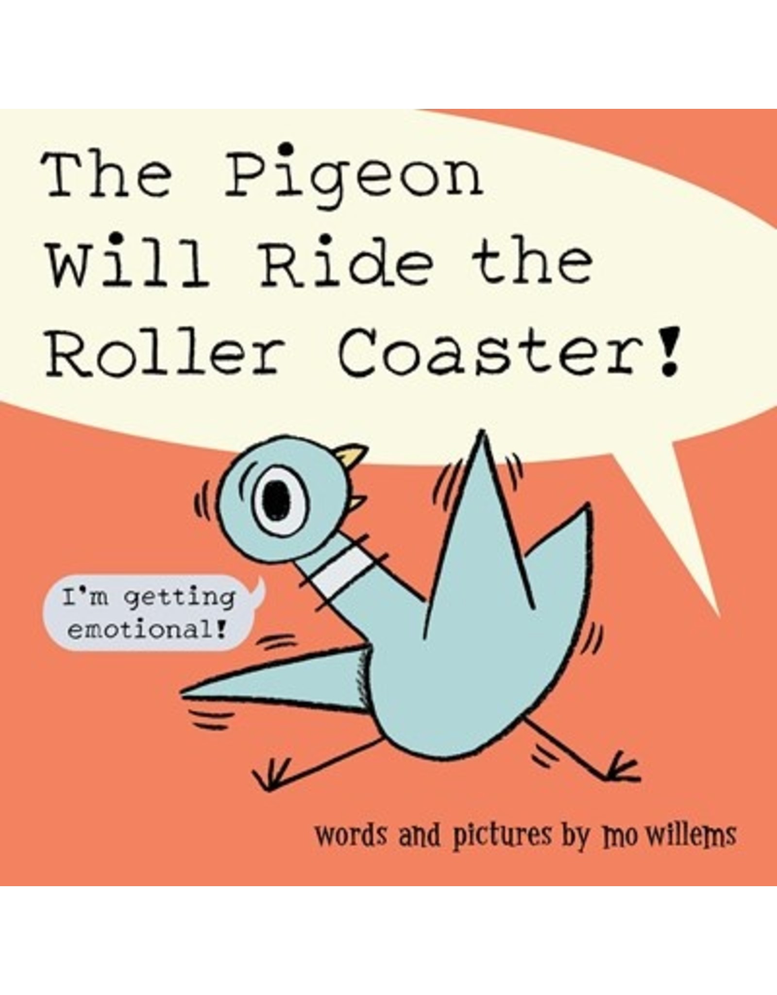 Books The Pigeon Will Ride the Rollar Coaster ! Words and Pictures by Mo Willems