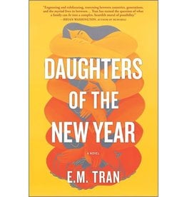 Books Daughters of the New Year: A Novel by E.M. Tran