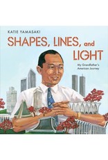 Books Shapes, Lines and Light : My Grandfather's American Journey by Kate Yamasaki