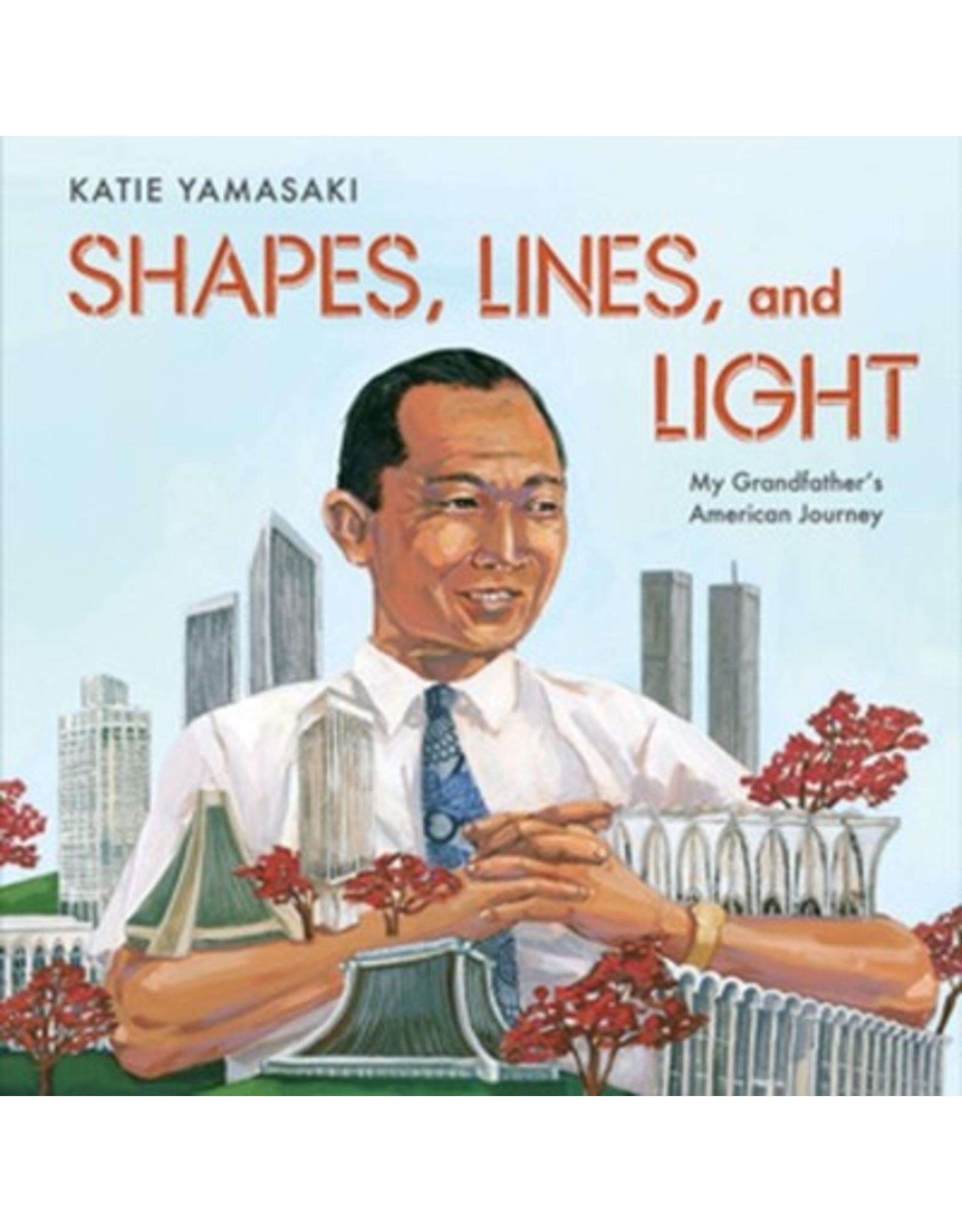 Books Shapes, Lines and Light : My Grandfather's American Journey by Kate Yamasaki