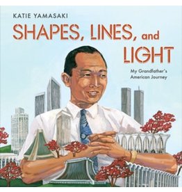 Books Shapes, Lines and Light : My Grandfather's American Journey by Kate Yamasaki